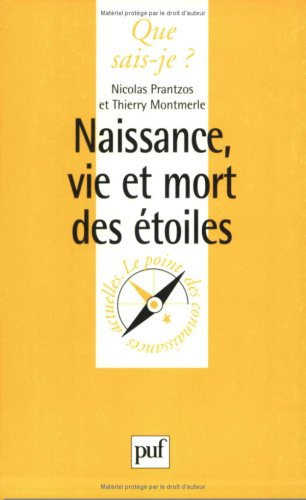 Naissance, vie et mort des étoiles