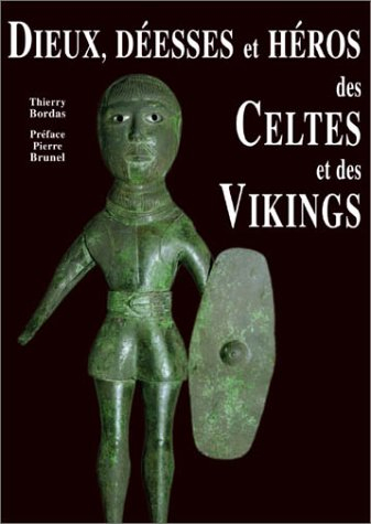 La mythologie des Celtes et des Vikings