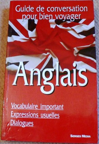 Anglais : guide de conversation