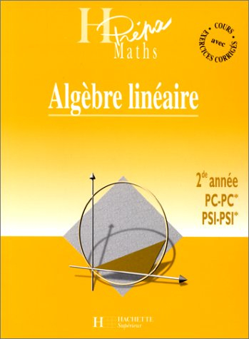 Algèbre linéaire, 2e année PC-PC*, PSI-PSI*