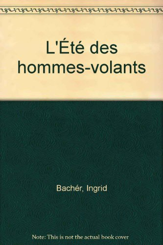 L'Eté des hommes volants