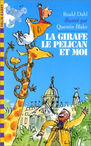 la girafe, le pelican et moi