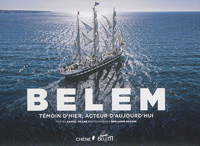 Belem : témoin d'hier, acteur d'aujourd'hui