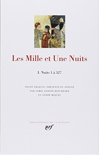 Les mille et une nuits. Vol. 1. Nuits 1 à 327