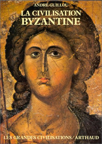 La Civilisation byzantine