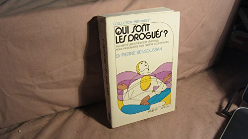 qui sont les drogués?