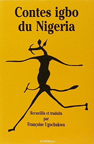 Contes igbo du Nigeria : de la brousse à la rivière