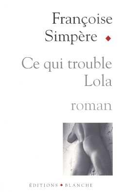 Ce qui trouble Lola
