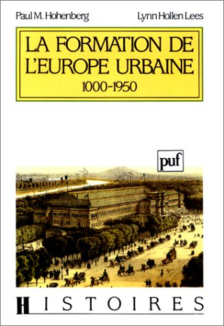 La Formation de l'Europe urbaine : 1000-1950