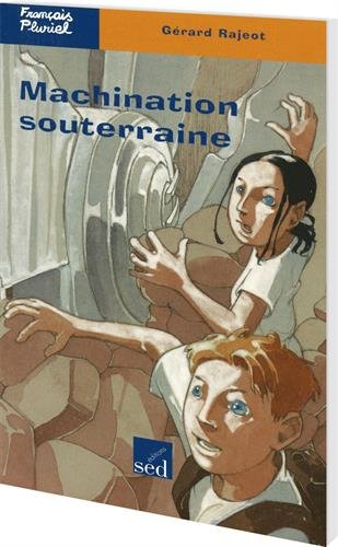 Machination souterraine