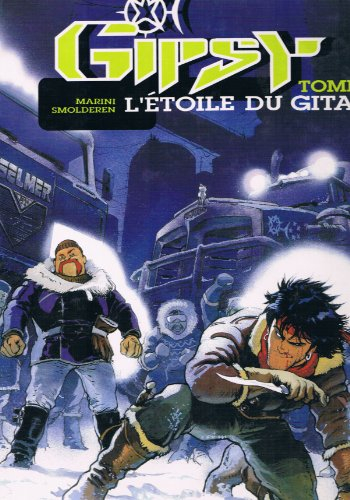 Gipsy. Vol. 1. L'Etoile du gitan