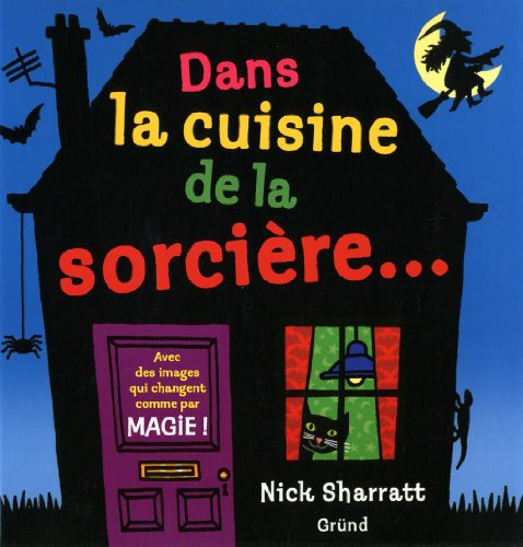 Dans la cuisine de la sorcière