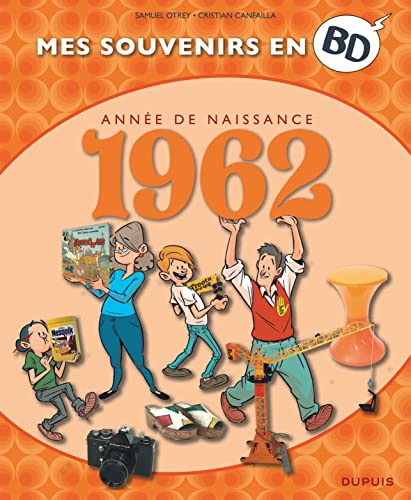 Mes souvenirs en BD. Vol. 23. Année de naissance : 1962
