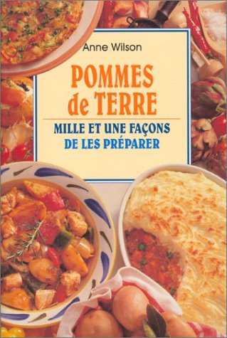Pommes de terre, mille et une façons de les préparer