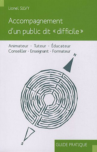 Accompagnement d'un public dit difficile