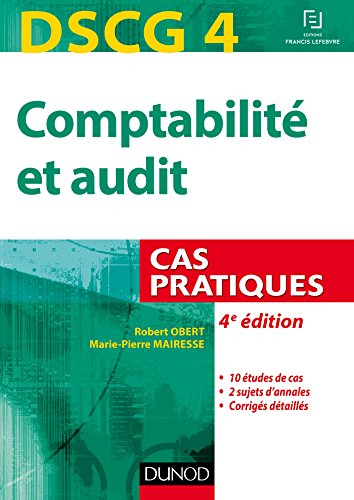 Comptabilité et audit, DSCG 4 : cas pratiques