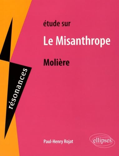 Etude sur Molière, Le misanthrope