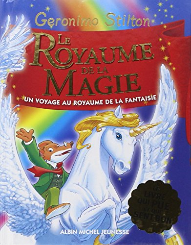 Le royaume de la fantaisie. Vol. 3. Le royaume de la magie