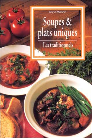 Soupes et plats uniques : les traditionnels