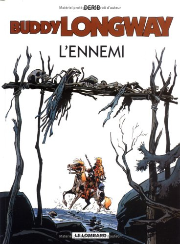 buddy longway, tome 2 : l'ennemi