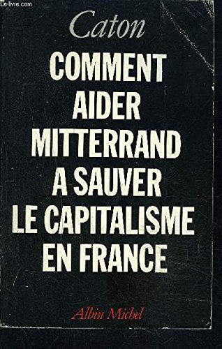 Comment aider Mitterrand à sauver le capitalisme en France