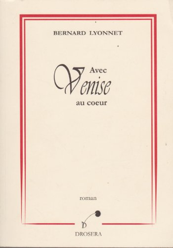 Avec Venise au Coeur