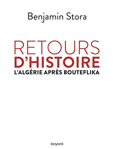 Retours d'histoire : l'Algérie après Bouteflika