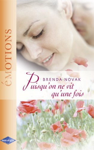 Puisqu'on ne vit qu'une fois...