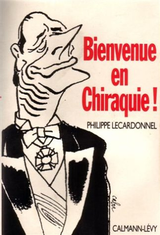 Bienvenue en Chiraquie !