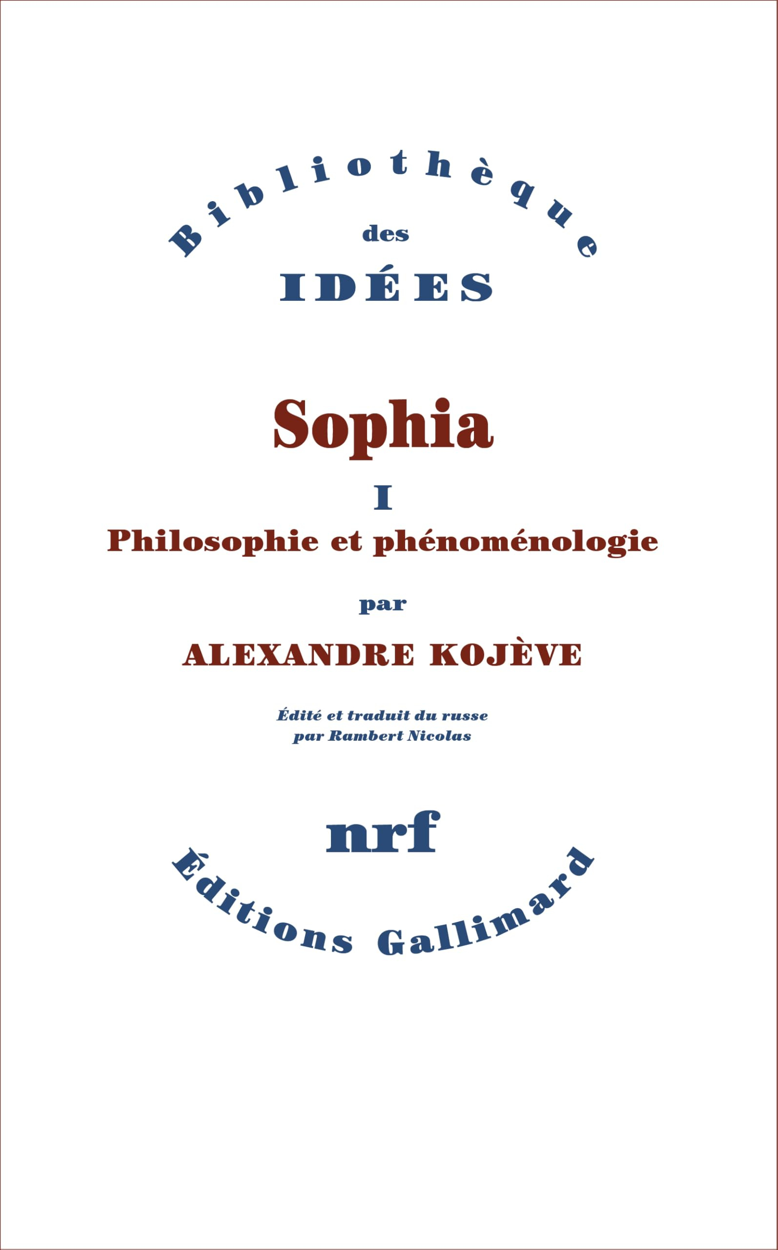 Sophia. Vol. 1. Philosophie et phénoménologie