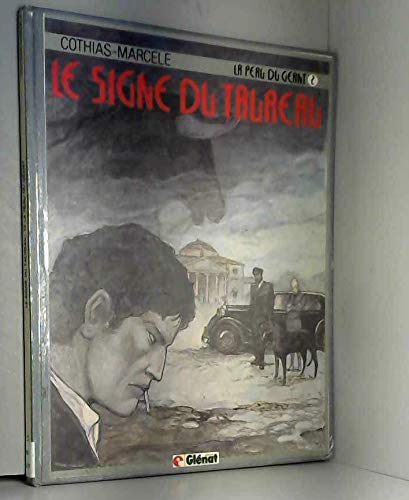 Le Signe du Taureau. Vol. 2. La Peau du géant