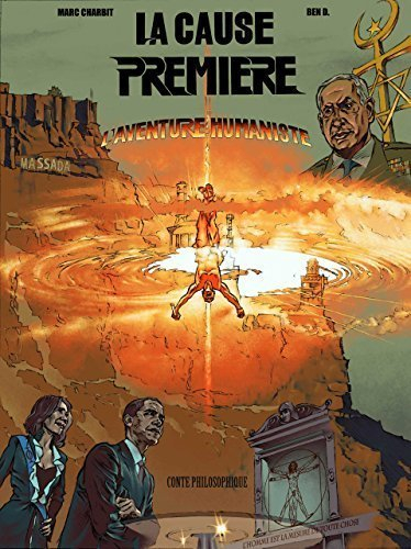 La cause première : l'aventure humaniste : conte philosophique illustré