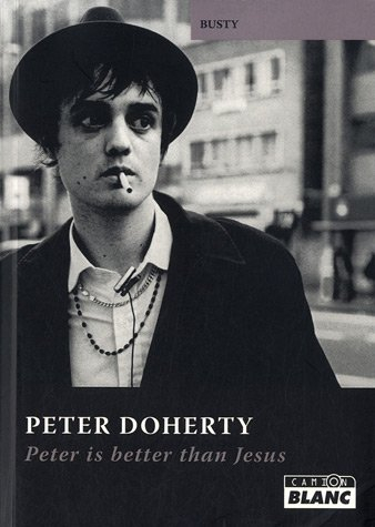 Peter Doherty : Peter is better than Jesus