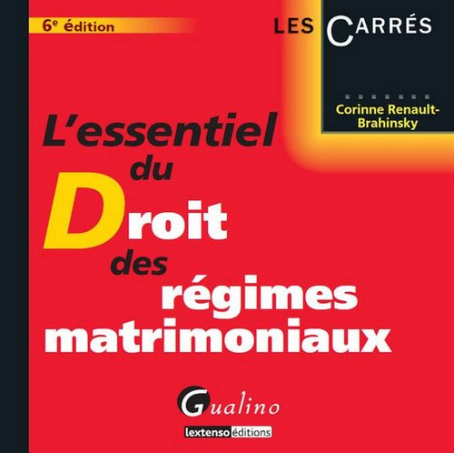L'essentiel du droit des régimes matrimoniaux