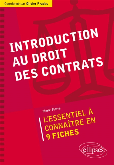 Introduction au droit des contrats : l'essentiel à connaître en 9 fiches
