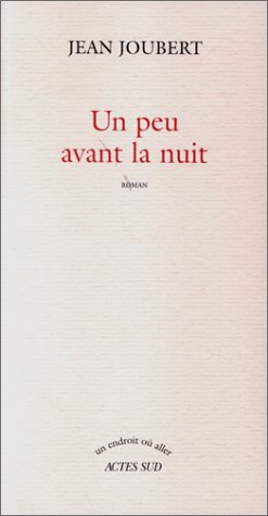 Un peu avant la nuit