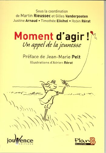 Moment d'agir ! : un appel de la jeunesse