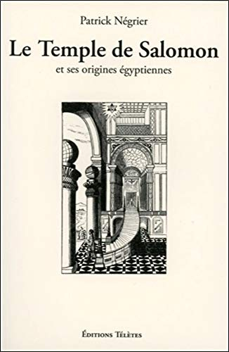 Le temple de Salomon et ses origines égyptiennes