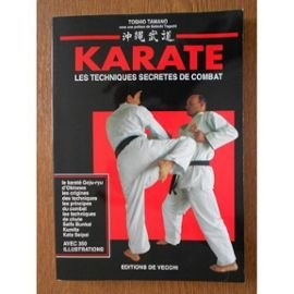 Karaté : les echniques secrètes de combat