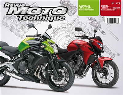 Revue moto technique, n° 172. Kawasaki ER-6f et ER-6n modèles 2012 à 2014, Honda CB500FA et CBR500RA
