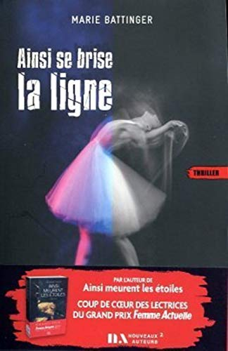 Ainsi se brise la ligne : thriller