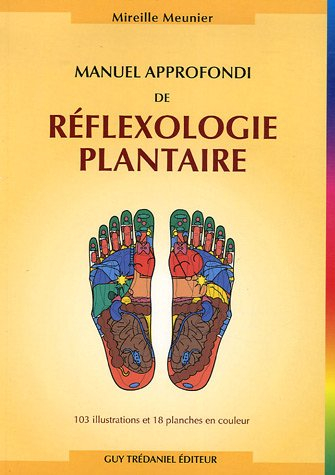 Manuel approfondi de réflexologie plantaire