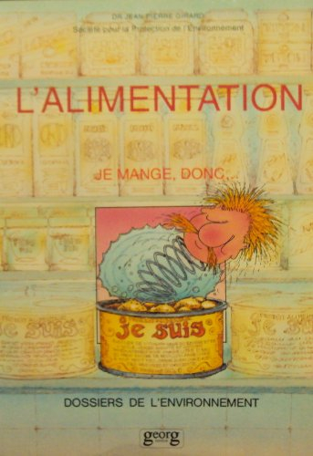 L'Alimentation : je mange donc je suis
