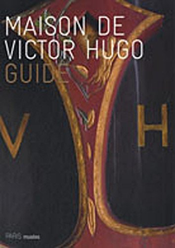 Maison de Victor Hugo : guide