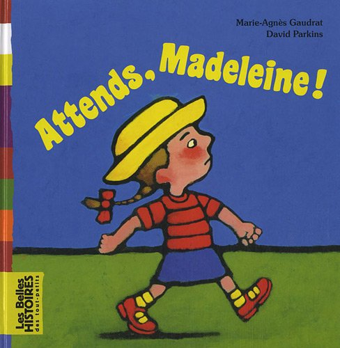 Attends, Madeleine !