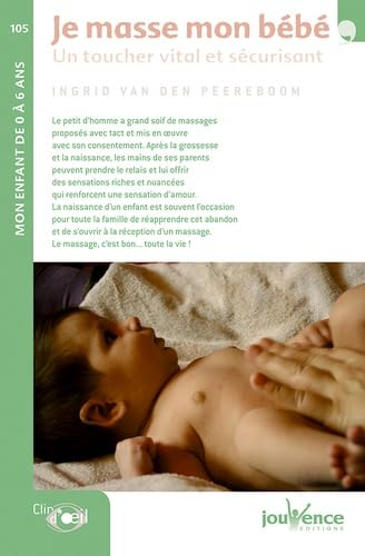 Je masse bébé : un toucher vital et sécurisant