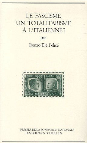 Le Fascisme, un totalitarisme à l'italienne ?