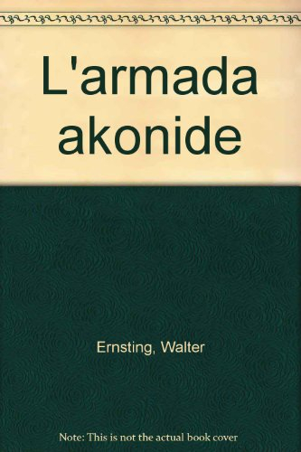 perry rhodan, numero 102 : l'armada akonide