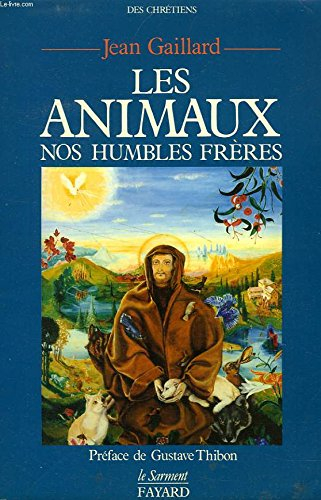 Les Animaux, nos humbles frères