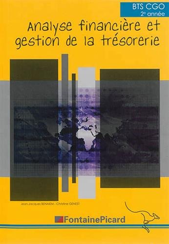 Analyse financière et gestion de la trésorerie : BTS 2e année CGO